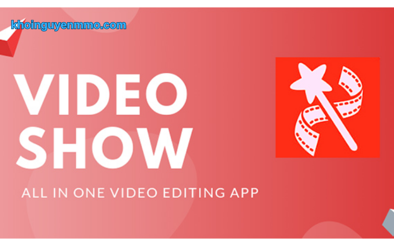 VideoShow - Cách làm video trên điện thoại