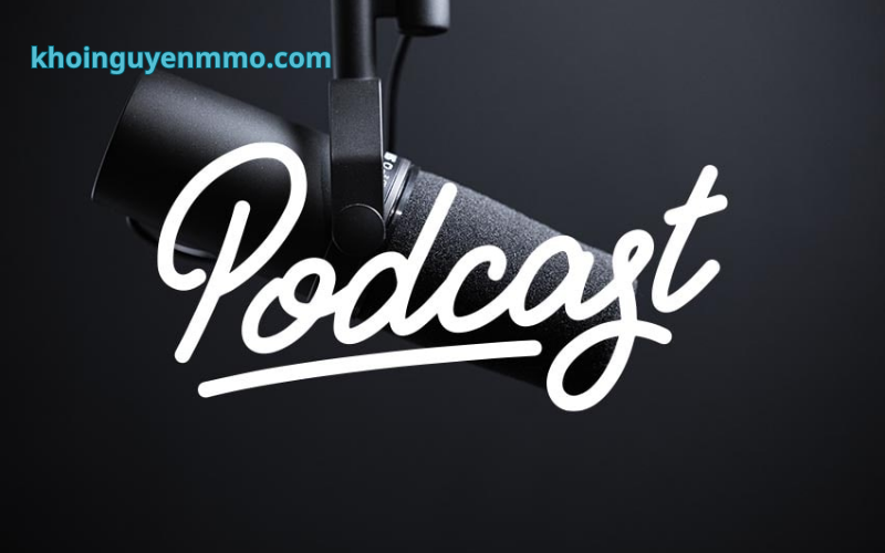 Podcasts - Thu nhập thụ động là gì