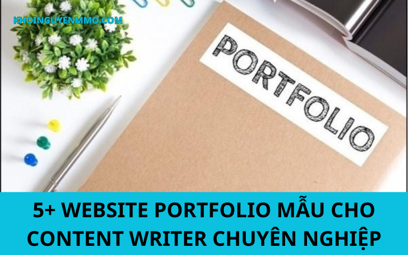 5+ website Portfolio mẫu cho content writer chuyên nghiệp