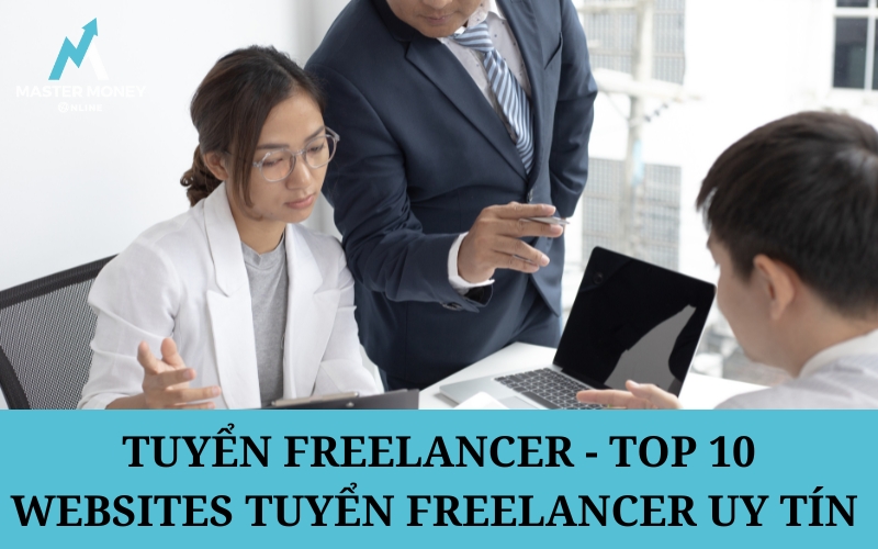Tuyển freelancer - Top 10 websites tuyển freelancer uy tín